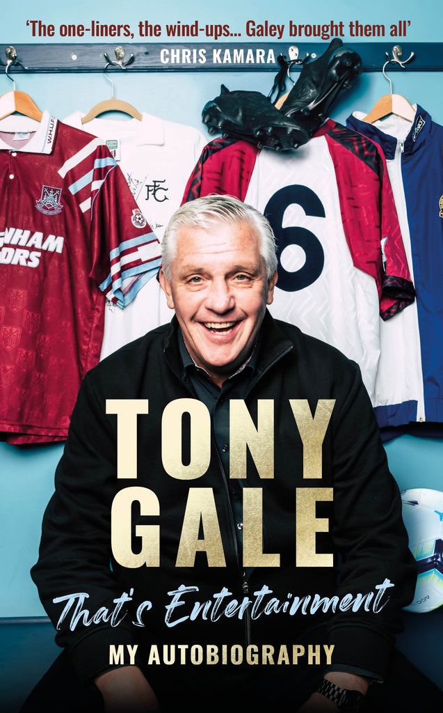 SIGNED: Tony Gale: That's Entertainment