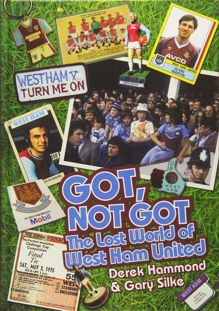 Got Not Got: West Ham United
