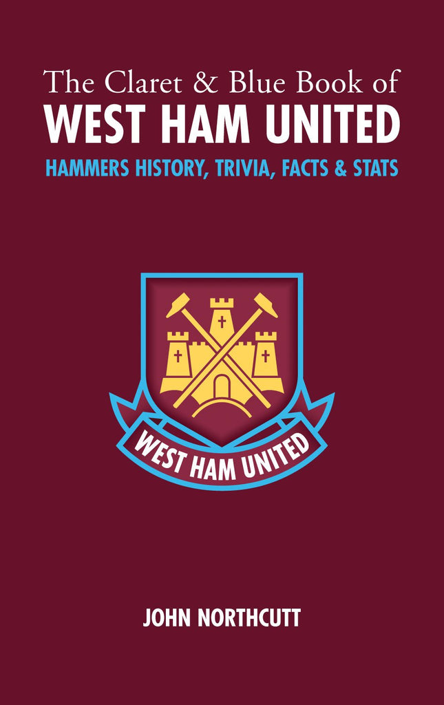 Claret and Blue Book of West Ham United